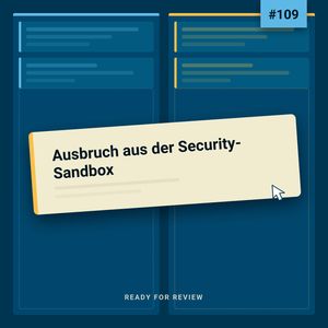 Cover: Rfr109 - Ausbruch aus der Security-Sandbox